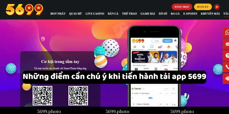 Những lưu ý khi tải app 5699